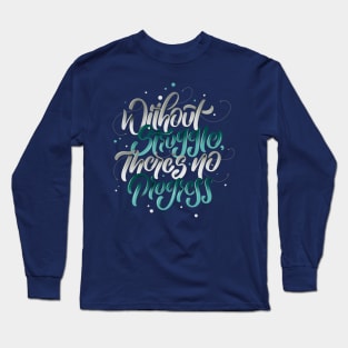 Without Struggle, There's No Progress Long Sleeve T-Shirt